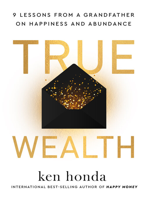 Title details for True Wealth by Ken Honda - Available